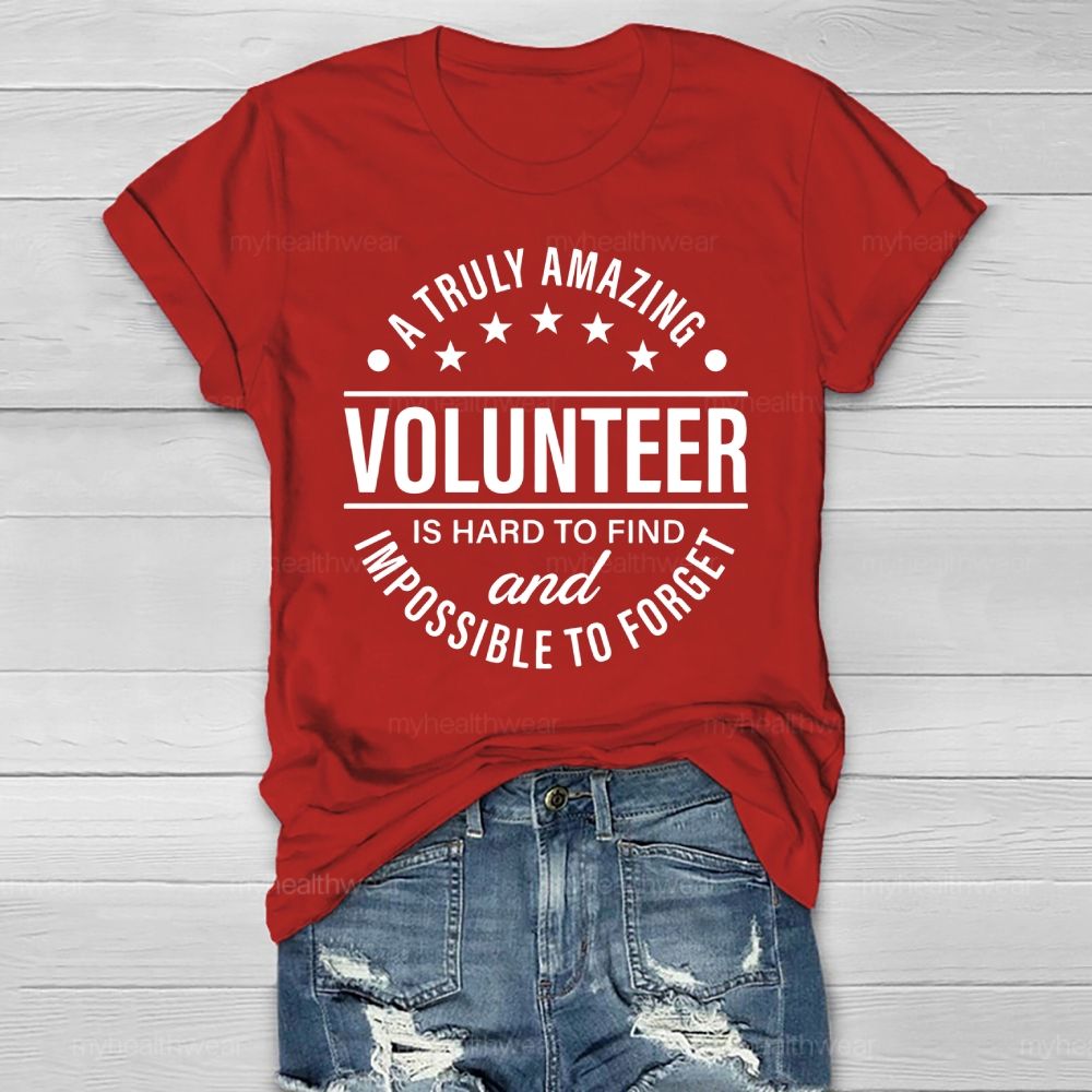 A Truly Amazing Volunteer Is Hard To Find Healthwear T-shirt