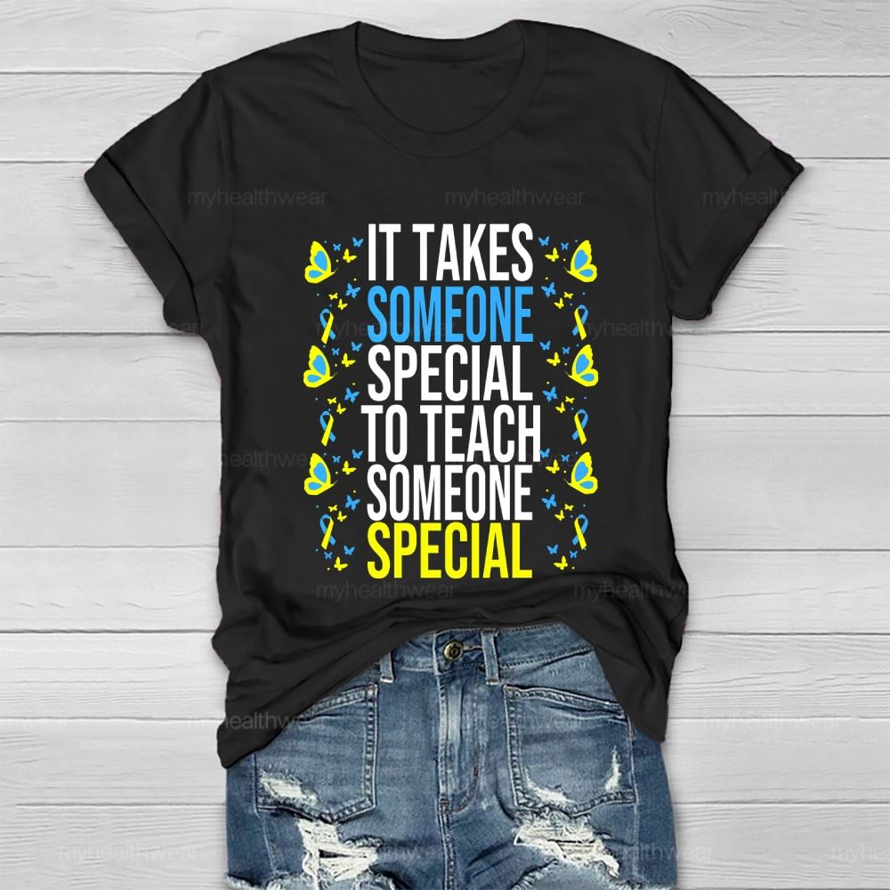 It Takes Someone Special To Teach Someone Special Healthwear T-shirt