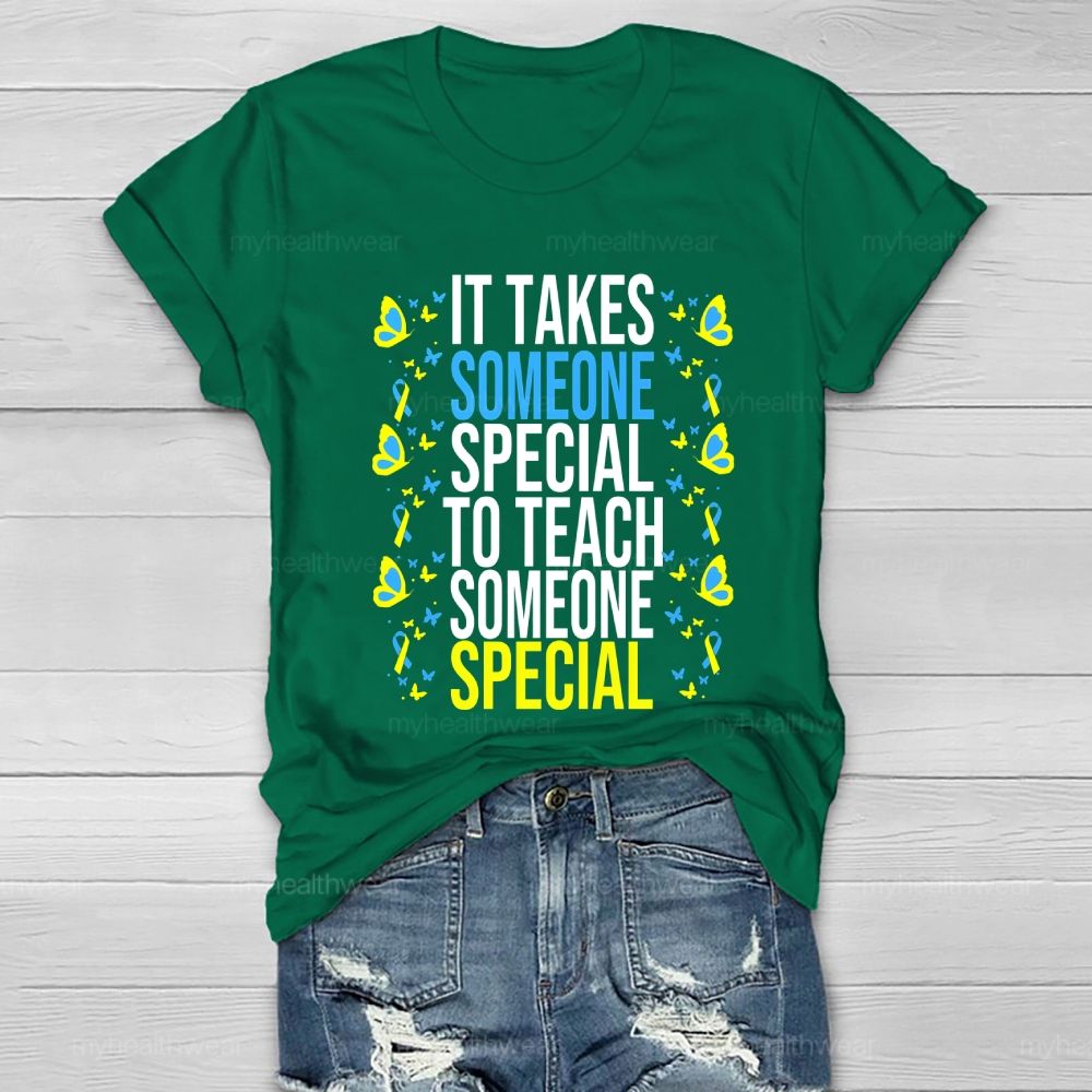 It Takes Someone Special To Teach Someone Special Healthwear T-shirt