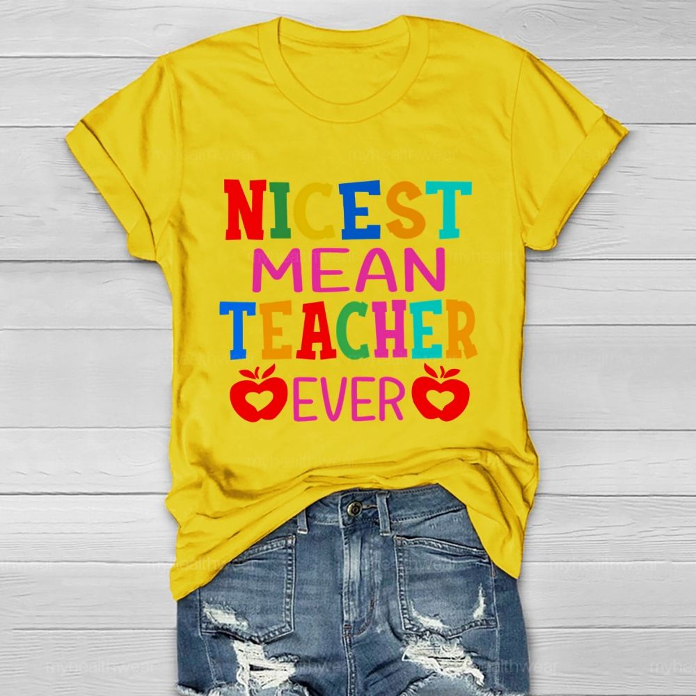 Nicest Mean Teacher Ever Healthwear T-shirt
