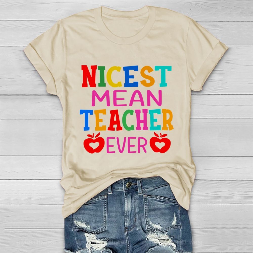 Nicest Mean Teacher Ever Healthwear T-shirt