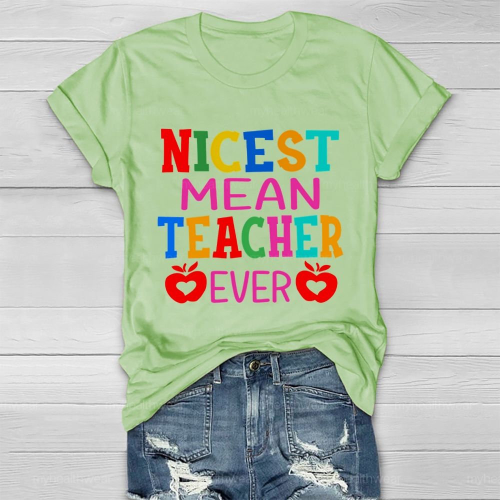 Nicest Mean Teacher Ever Healthwear T-shirt