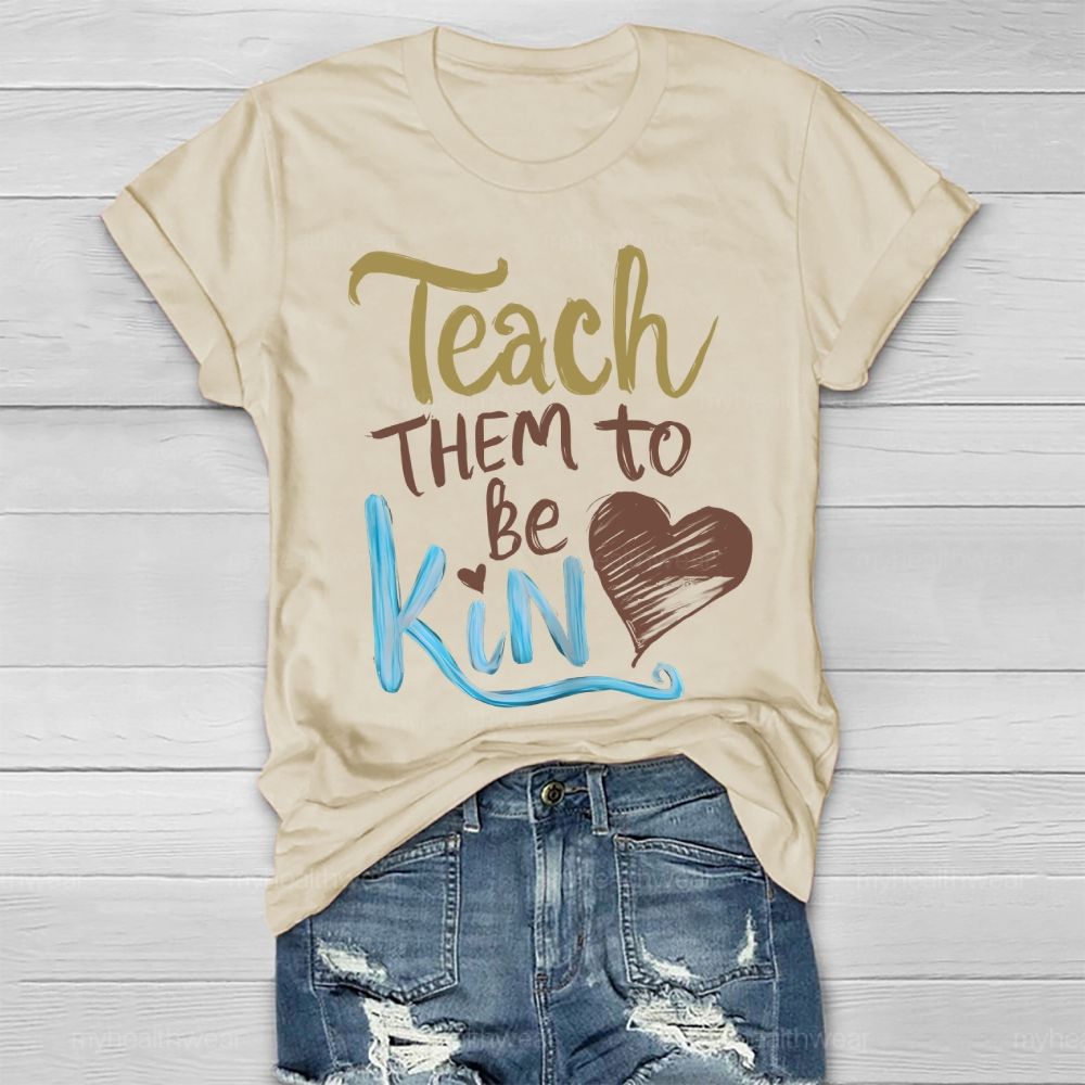 Teach Them To Be Kind Healthwear T-shirt