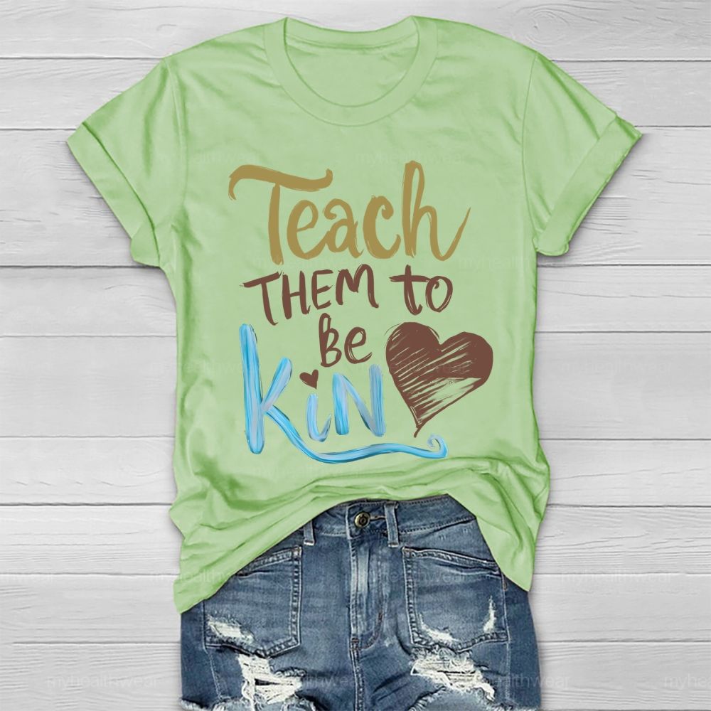 Teach Them To Be Kind Healthwear T-shirt