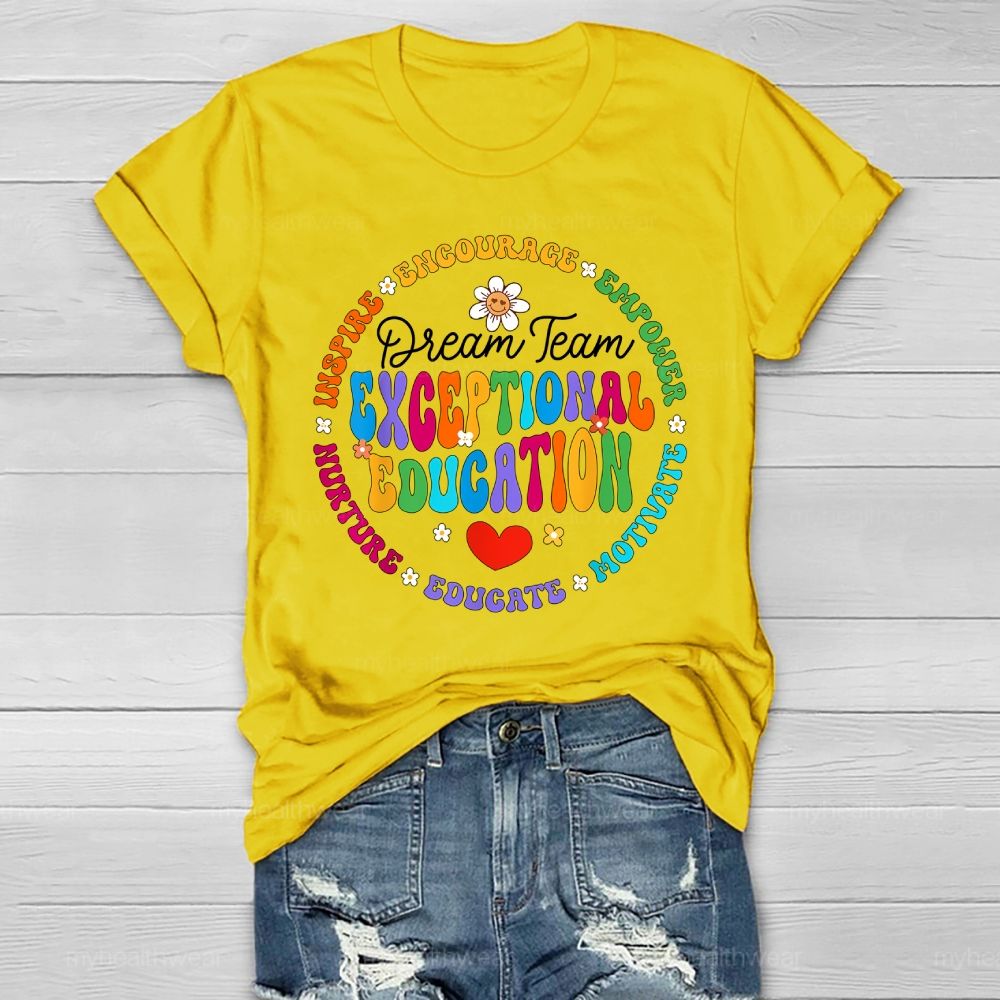 Exceptional Education Dream Team Healthwear T-shirt