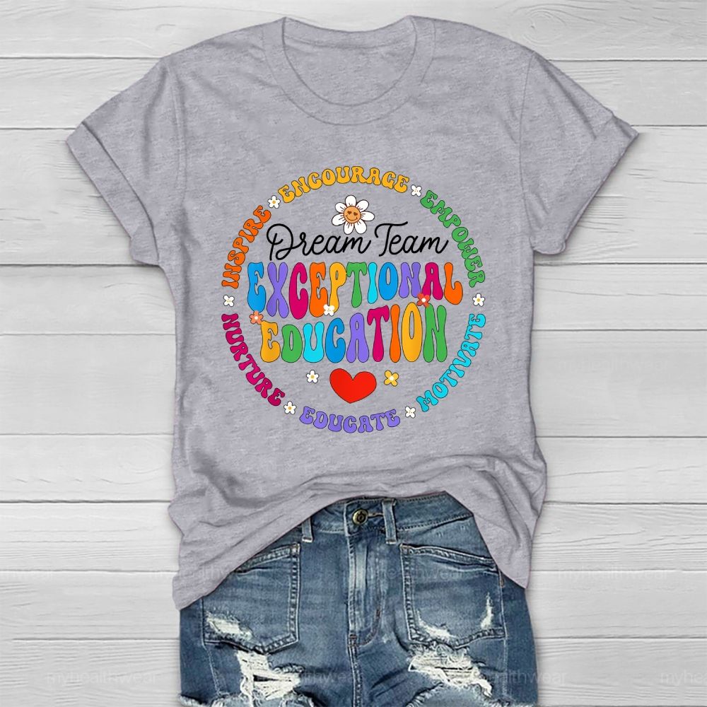 Exceptional Education Dream Team Healthwear T-shirt