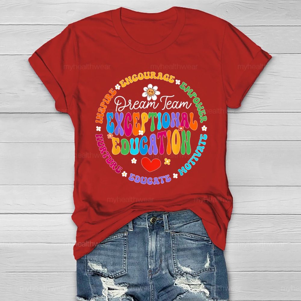 Exceptional Education Dream Team Healthwear T-shirt