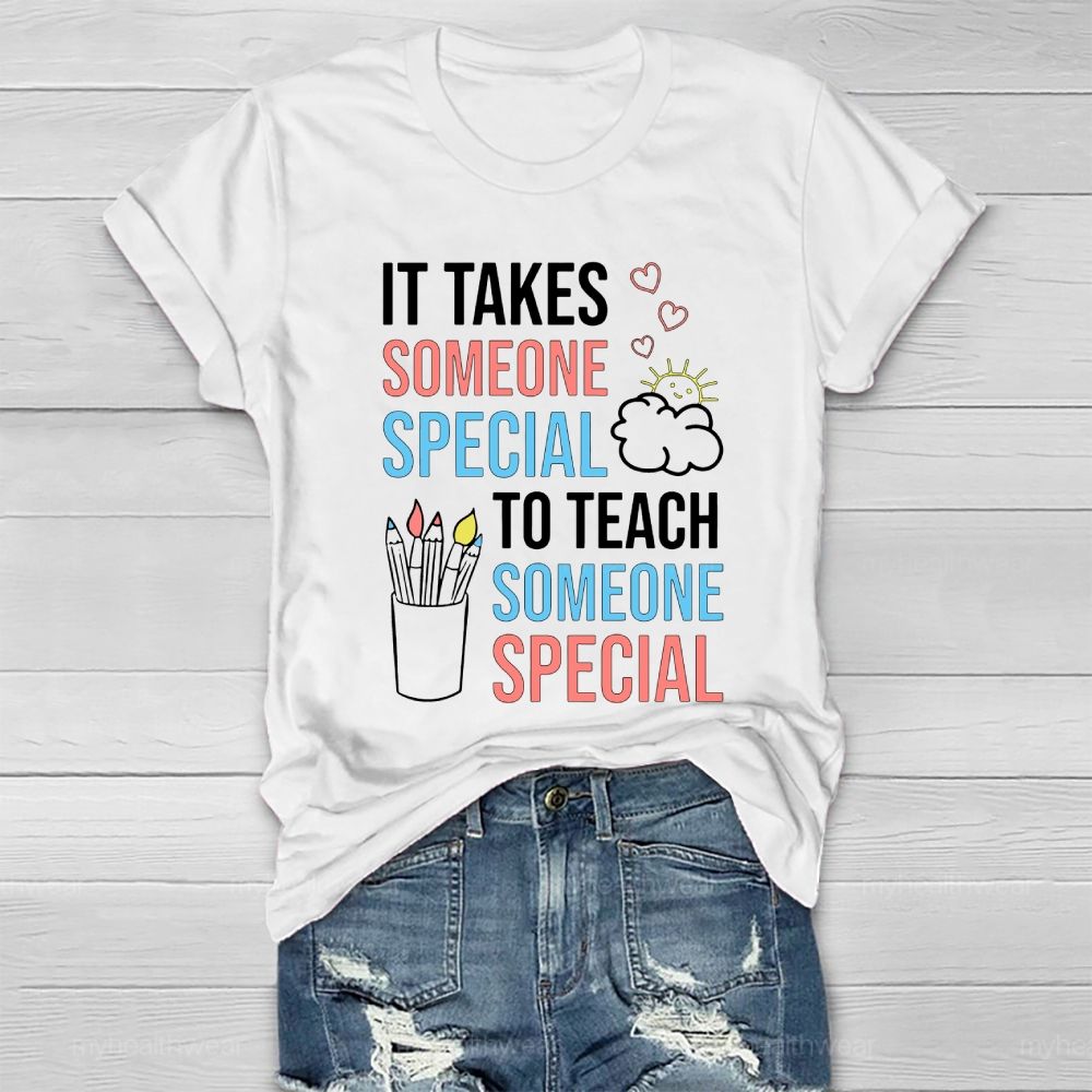 It Takes Someone Special To Teach Someone Special Love Pen Healthwear T-shirt