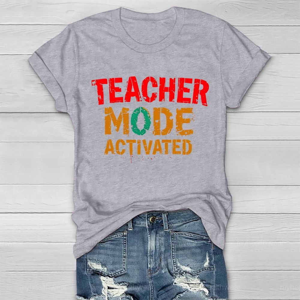 Teacher Mode Activated Healthwear T-shirt