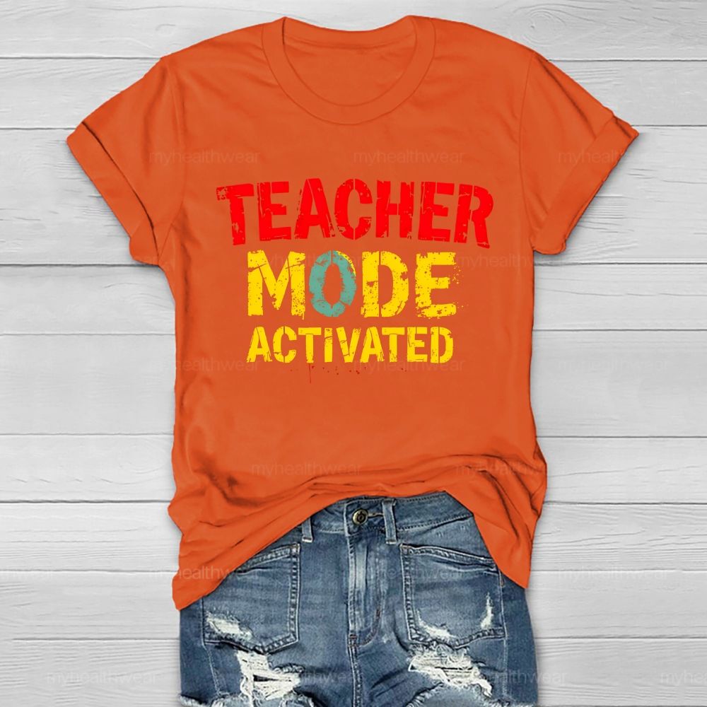 Teacher Mode Activated Healthwear T-shirt