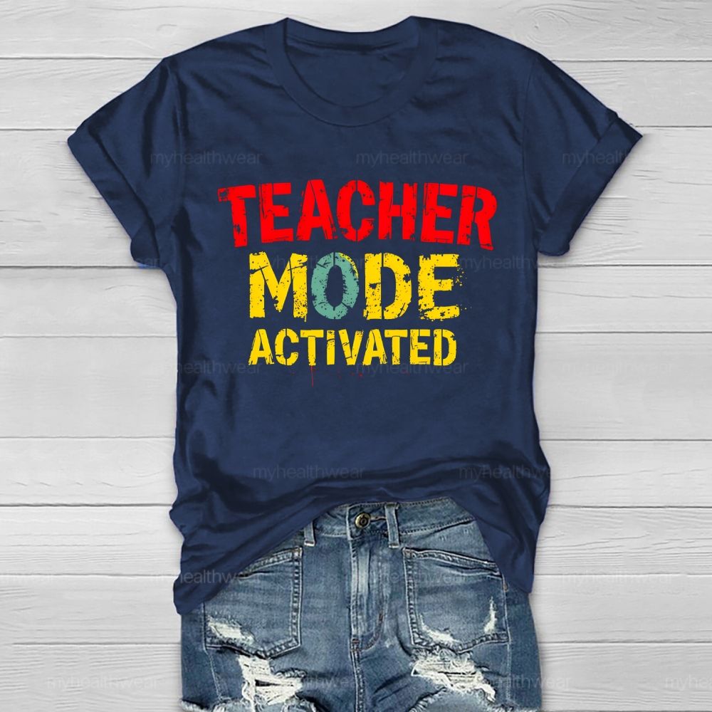 Teacher Mode Activated Healthwear T-shirt