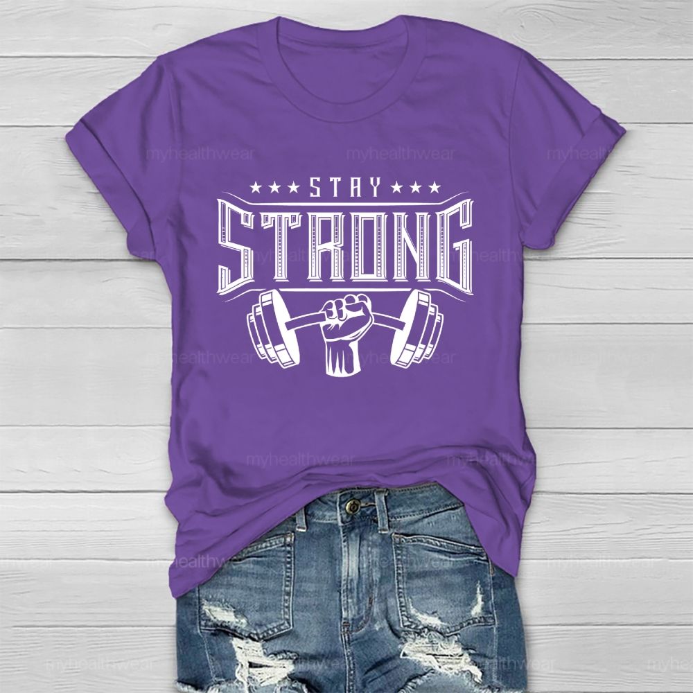 Stay Strong Healthwear T-shirt