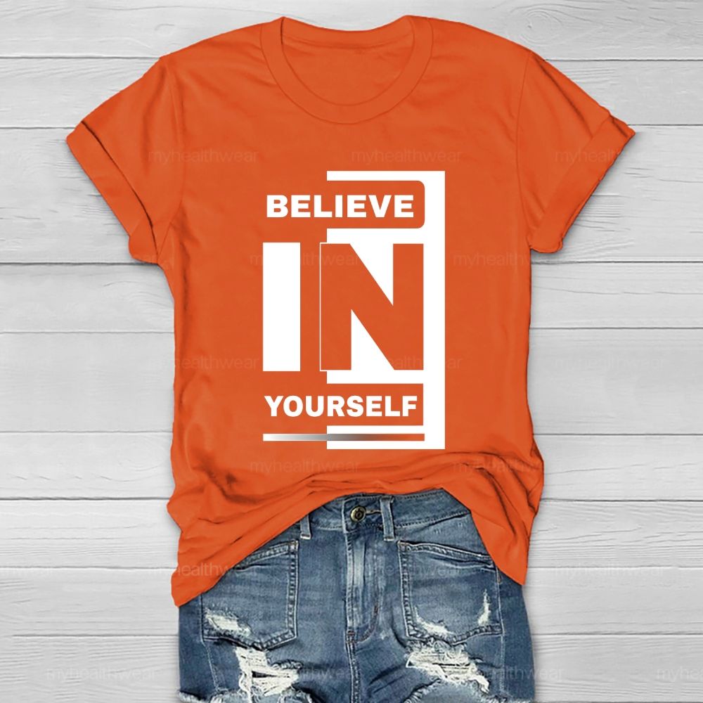 Believe In Yourself Healthwear T-shirt
