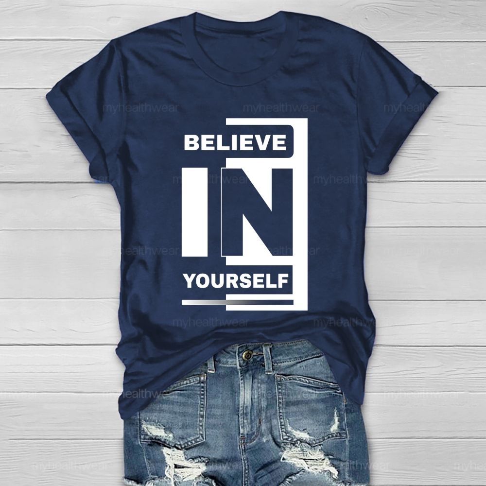 Believe In Yourself Healthwear T-shirt