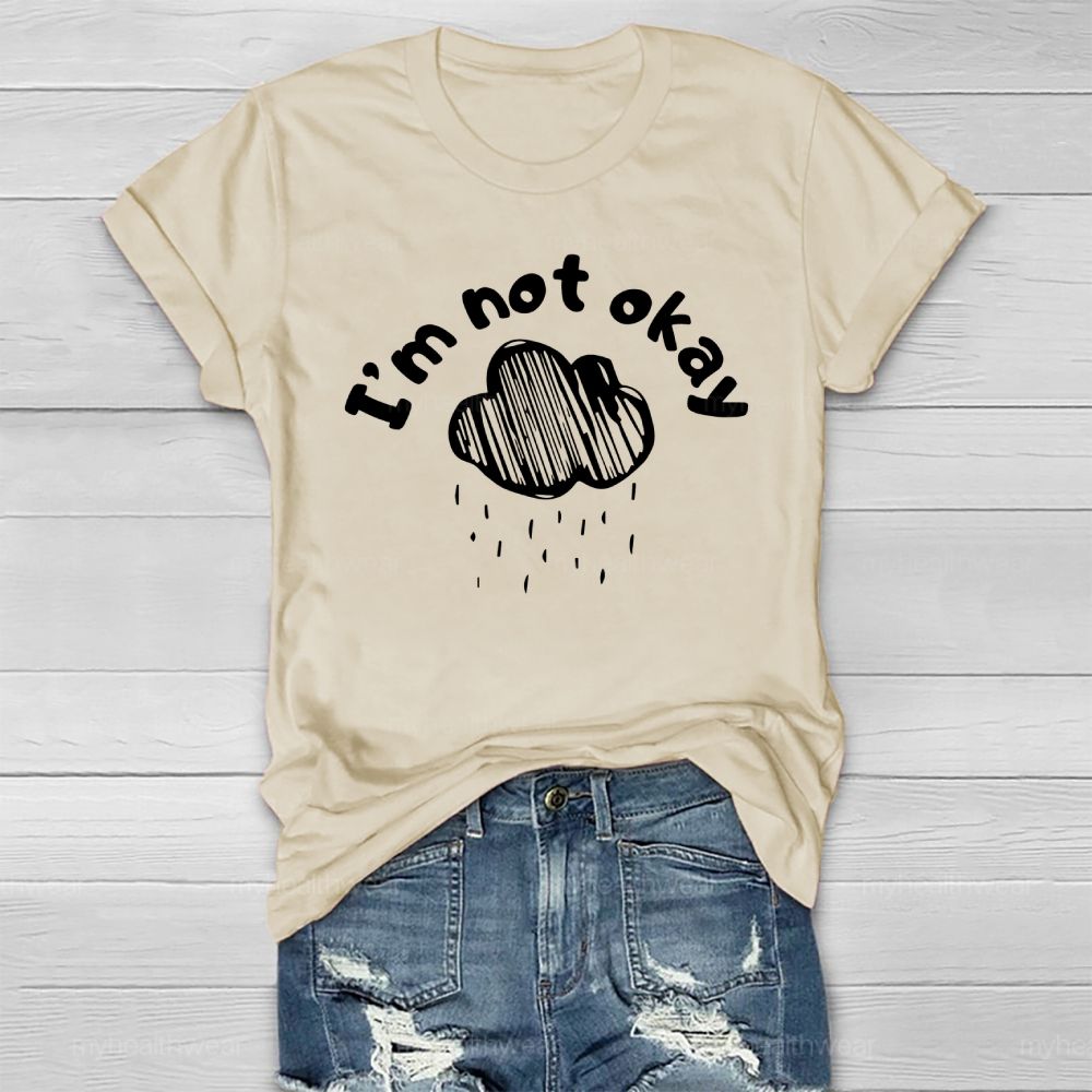 I Am Not Okay Healthwear T-shirt