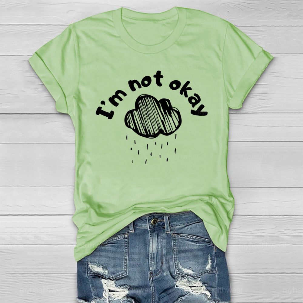 I Am Not Okay Healthwear T-shirt