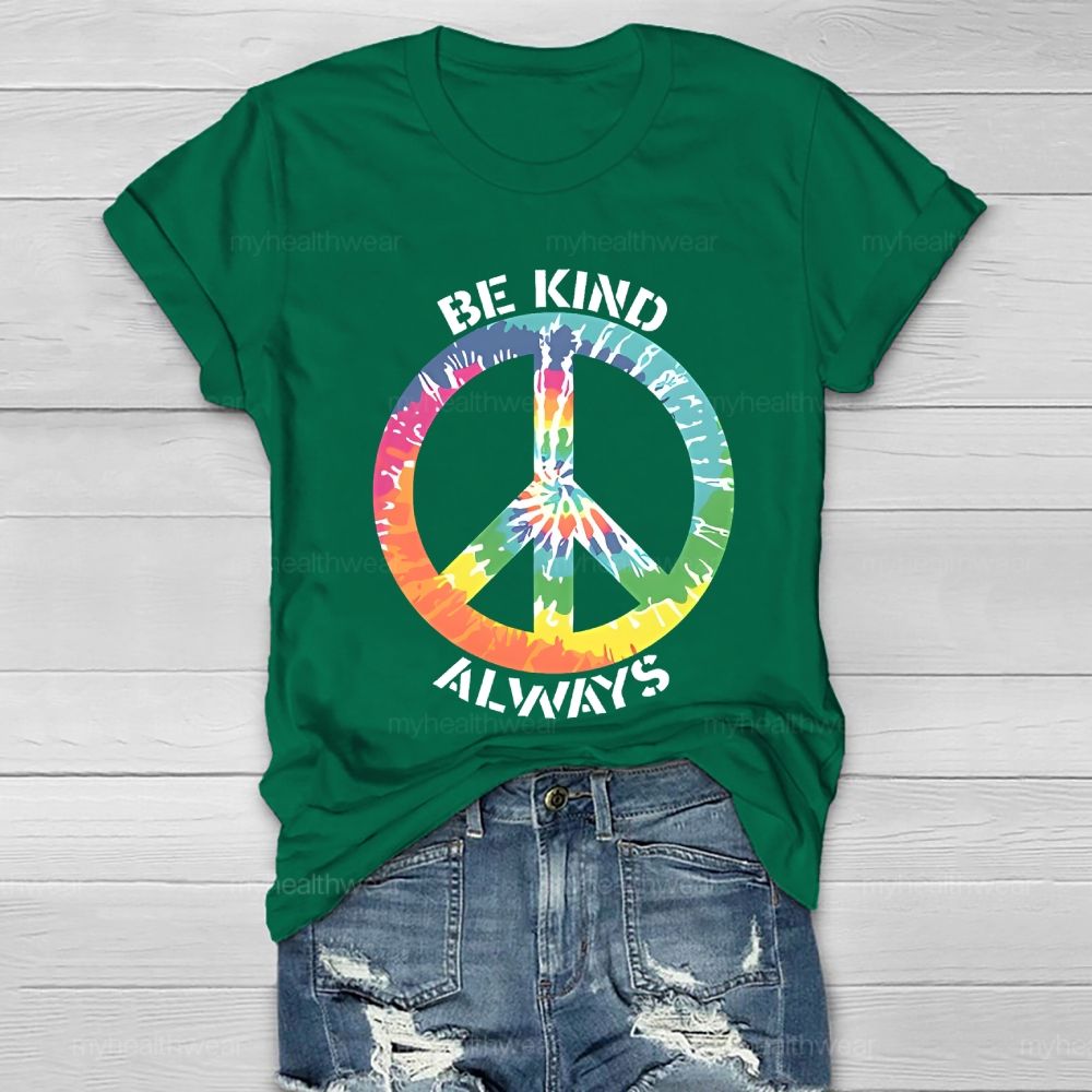 Be Kind Always Colorful Peace Signs Healthwear T-shirt