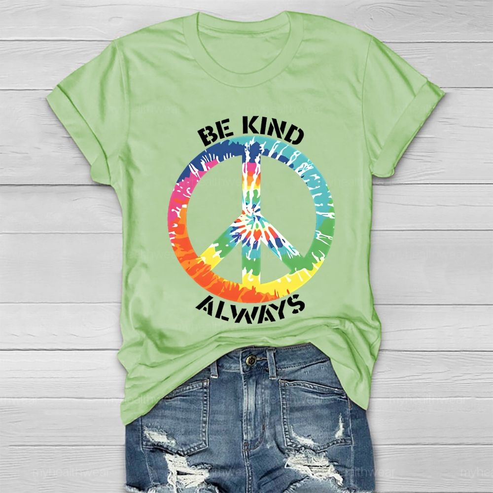 Be Kind Always Colorful Peace Signs Healthwear T-shirt