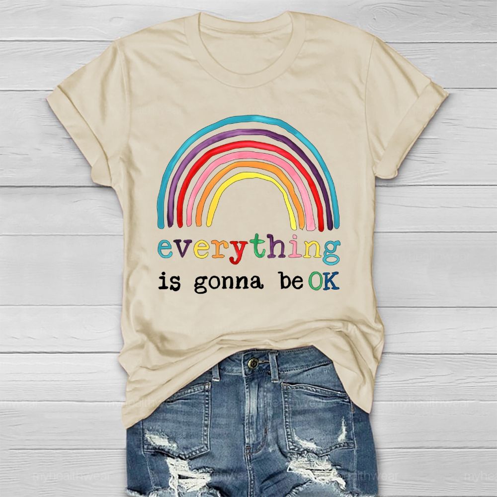 Everything Is Gonna Be Ok Rainbow Healthwear T-shirt