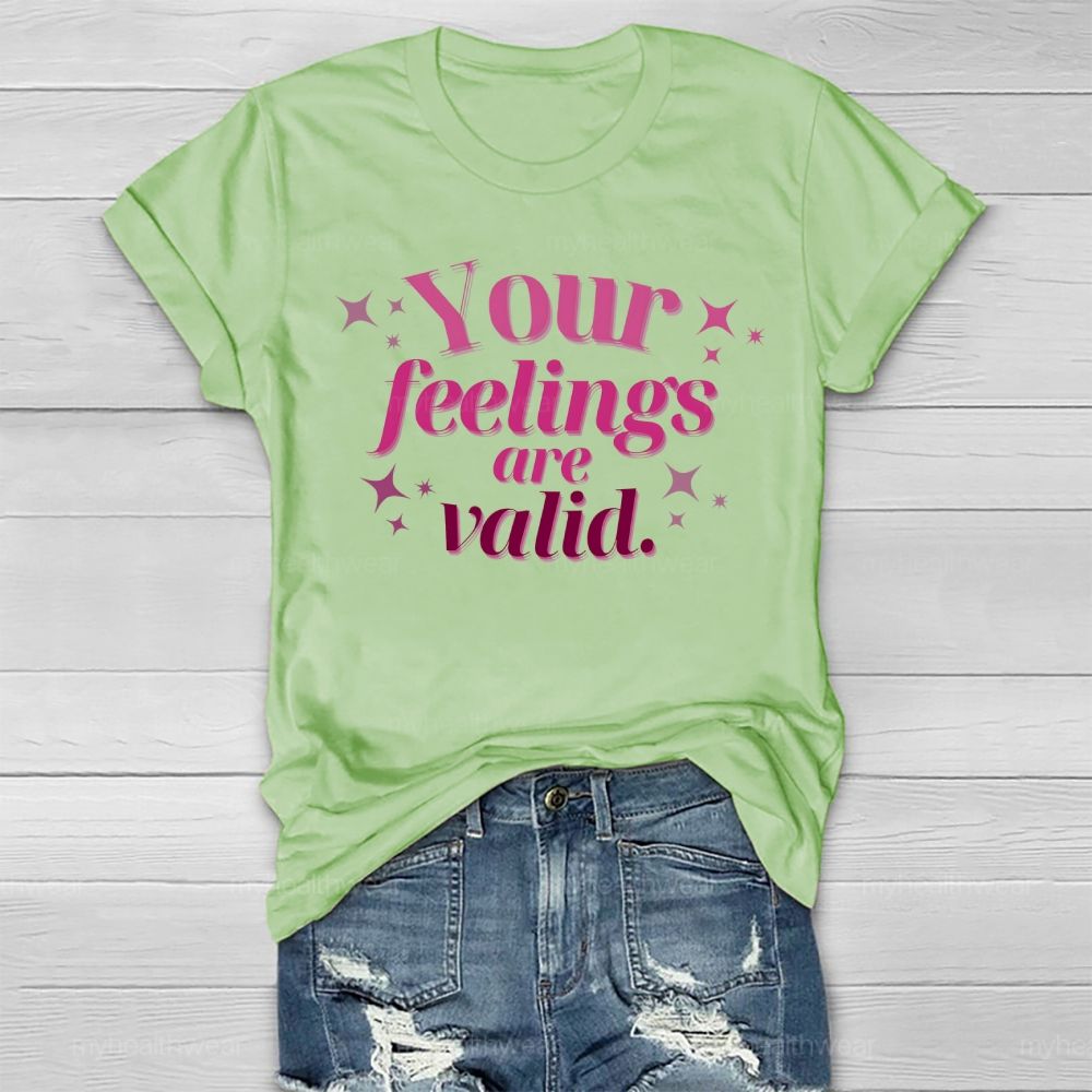 Your Feelings Are Valid Healthwear T-shirt
