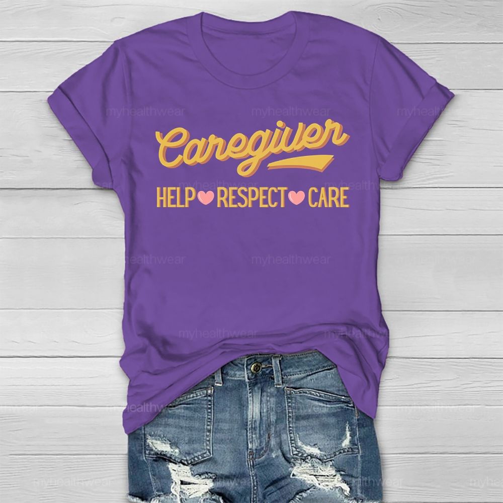 Caregiver Help Respect Care Healthwear T-shirt