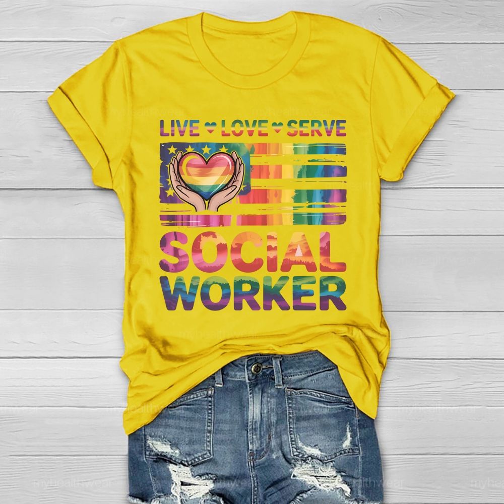 Live Love Serve Social Worker Healthwear T-shirt