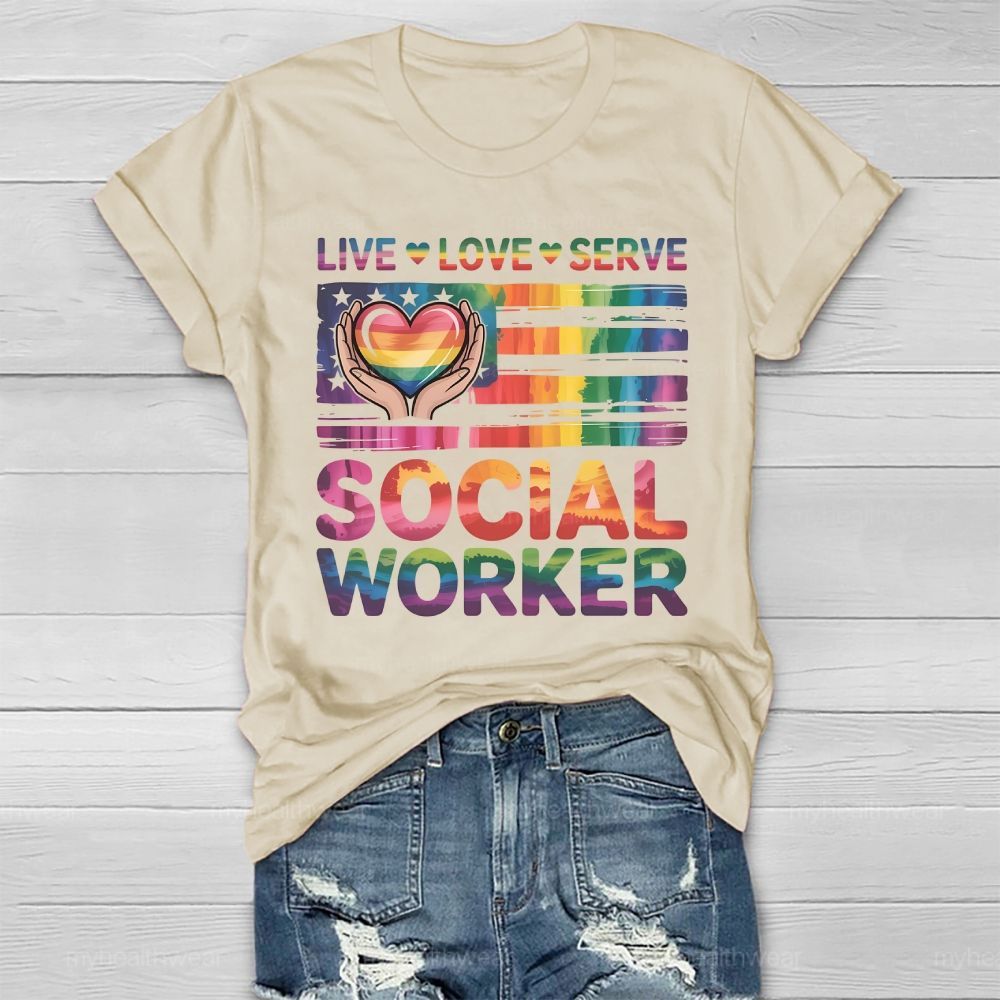 Live Love Serve Social Worker Healthwear T-shirt