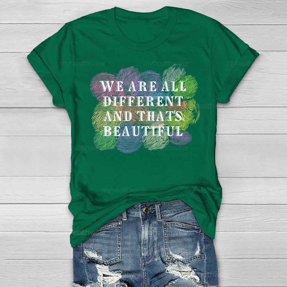 We Are All Different And That Is Beautiful Healthwear T-shirt