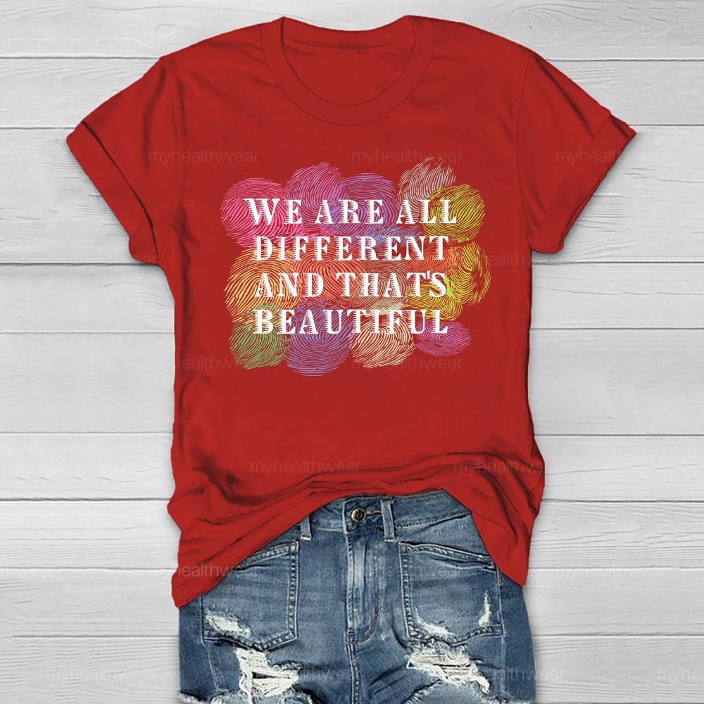 We Are All Different And That Is Beautiful Healthwear T-shirt