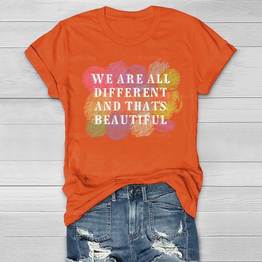 We Are All Different And That Is Beautiful Healthwear T-shirt