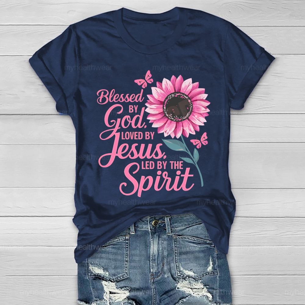 Blessed By God Loved By Jesus Led By The Spirit Pink Sunflower Healthwear T-shirt