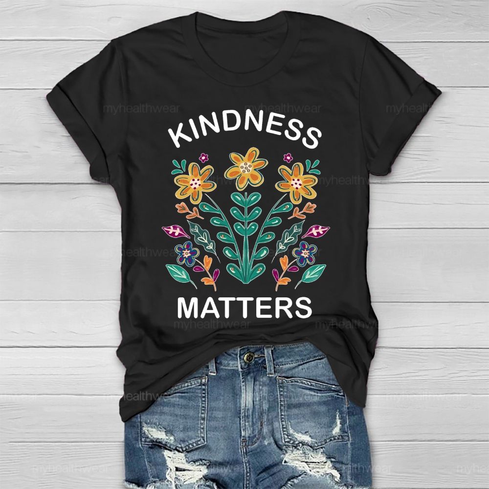 Kindness Matters Plants Illustration Healthwear T-shirt