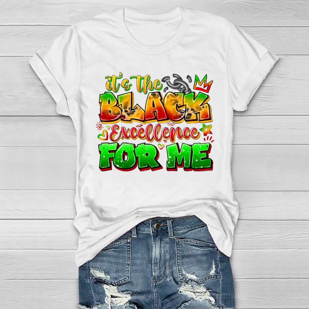It's The Black Excellence For Me Healthwear T-shirt