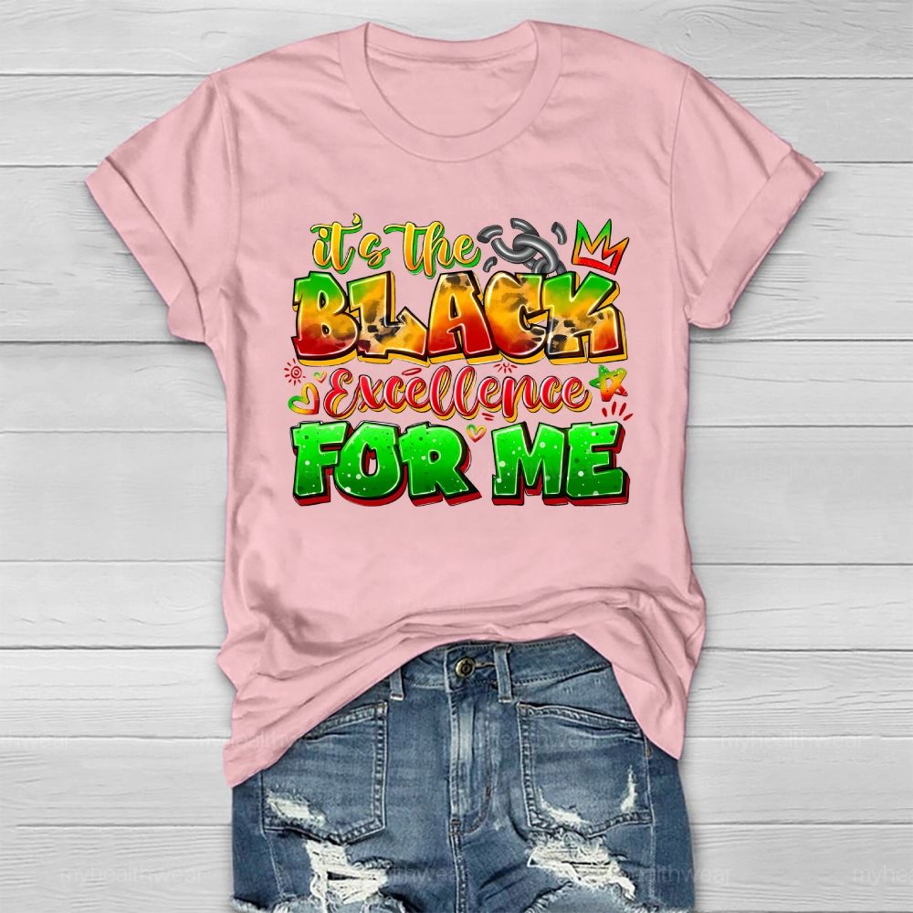 It's The Black Excellence For Me Healthwear T-shirt