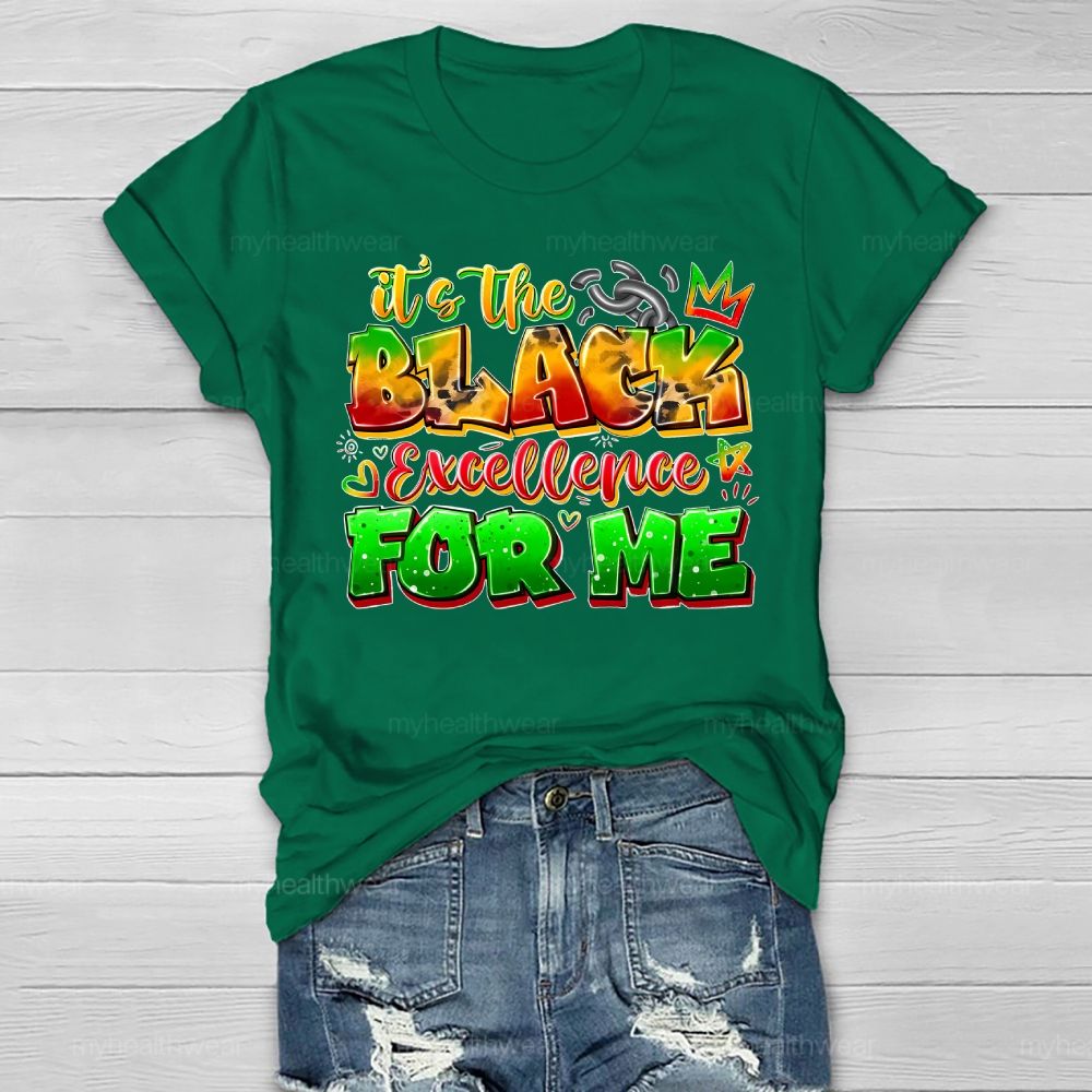 It's The Black Excellence For Me Healthwear T-shirt