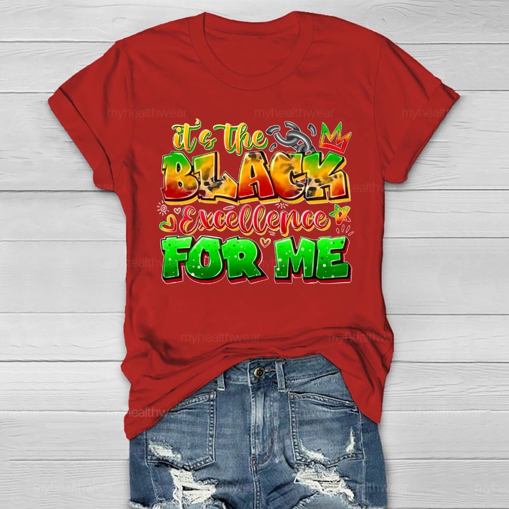 It's The Black Excellence For Me Healthwear T-shirt