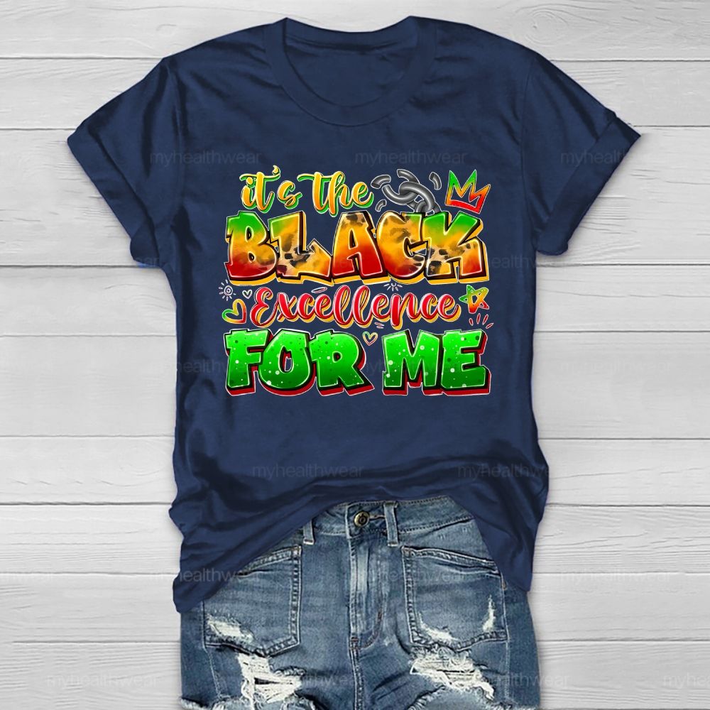 It's The Black Excellence For Me Healthwear T-shirt