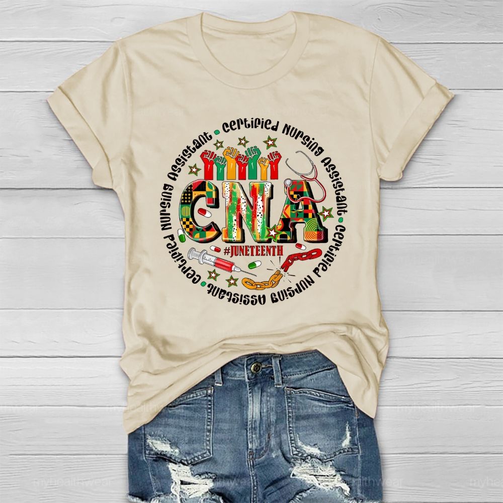 Cna Certified Nursing Assistant Juneteenth Healthwear T-shirt