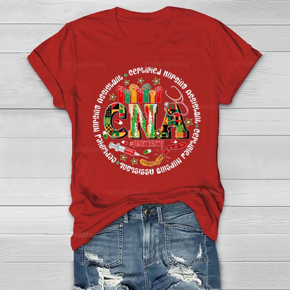 Cna Certified Nursing Assistant Juneteenth Healthwear T-shirt