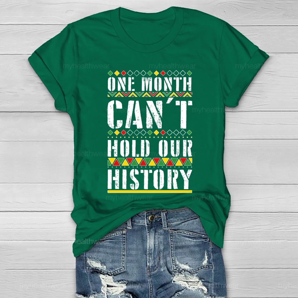 One Month Can’t Hold Our History Healthwear T-shirt