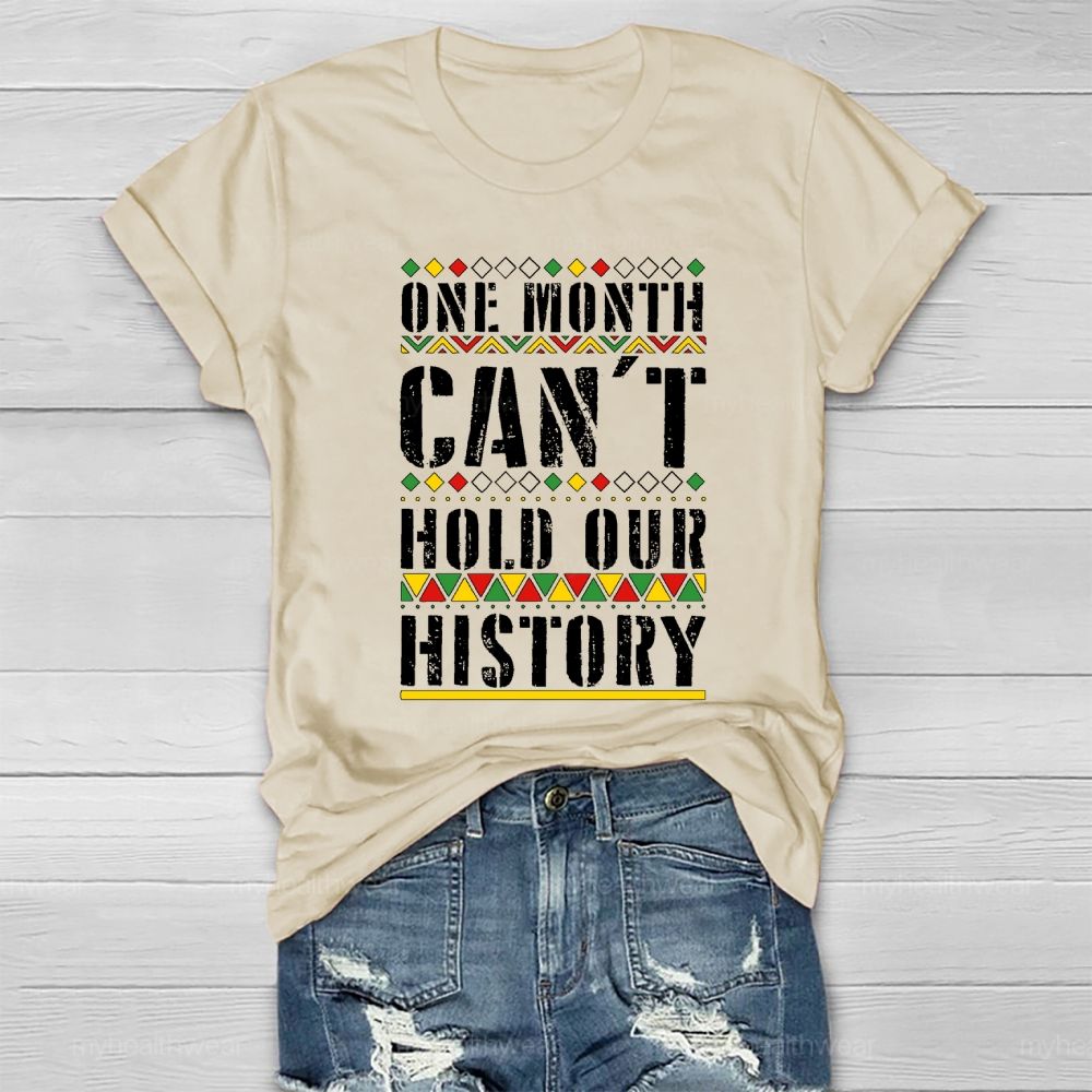 One Month Can’t Hold Our History Healthwear T-shirt