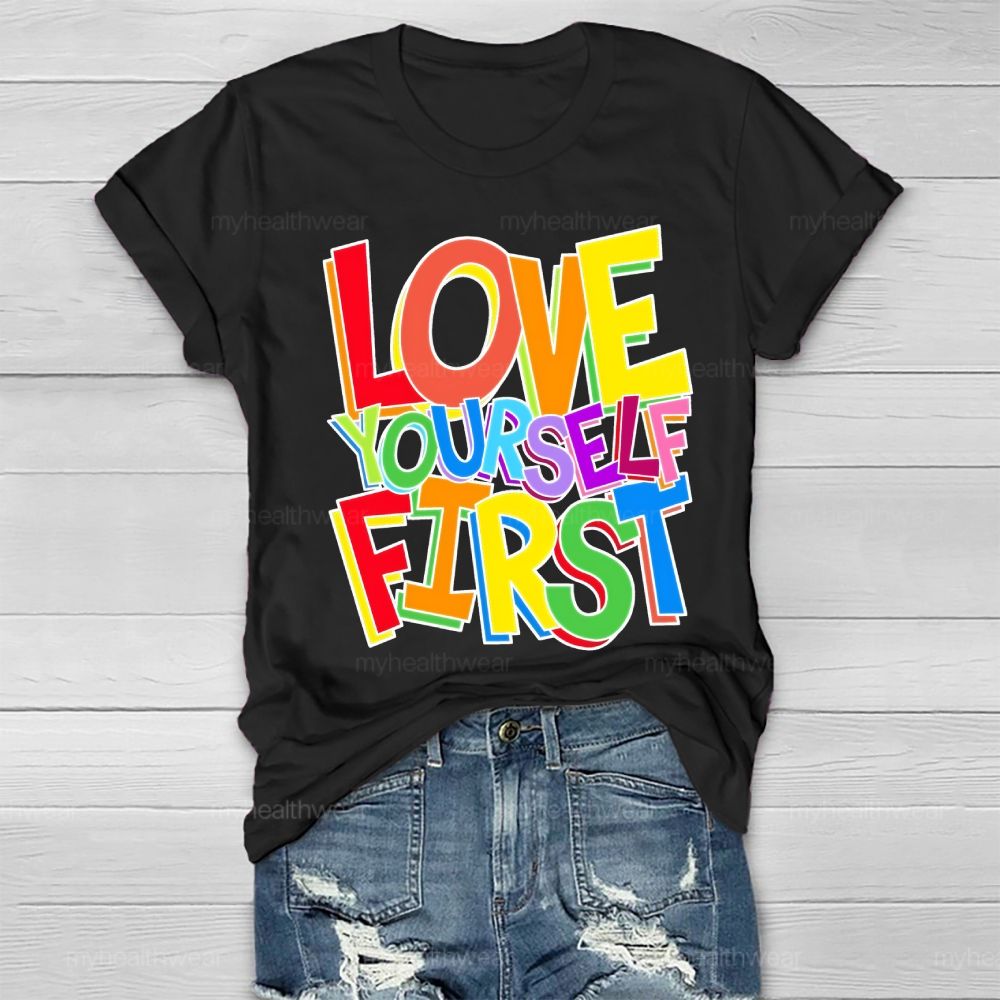 Love Yourself First Healthwear T-shirt
