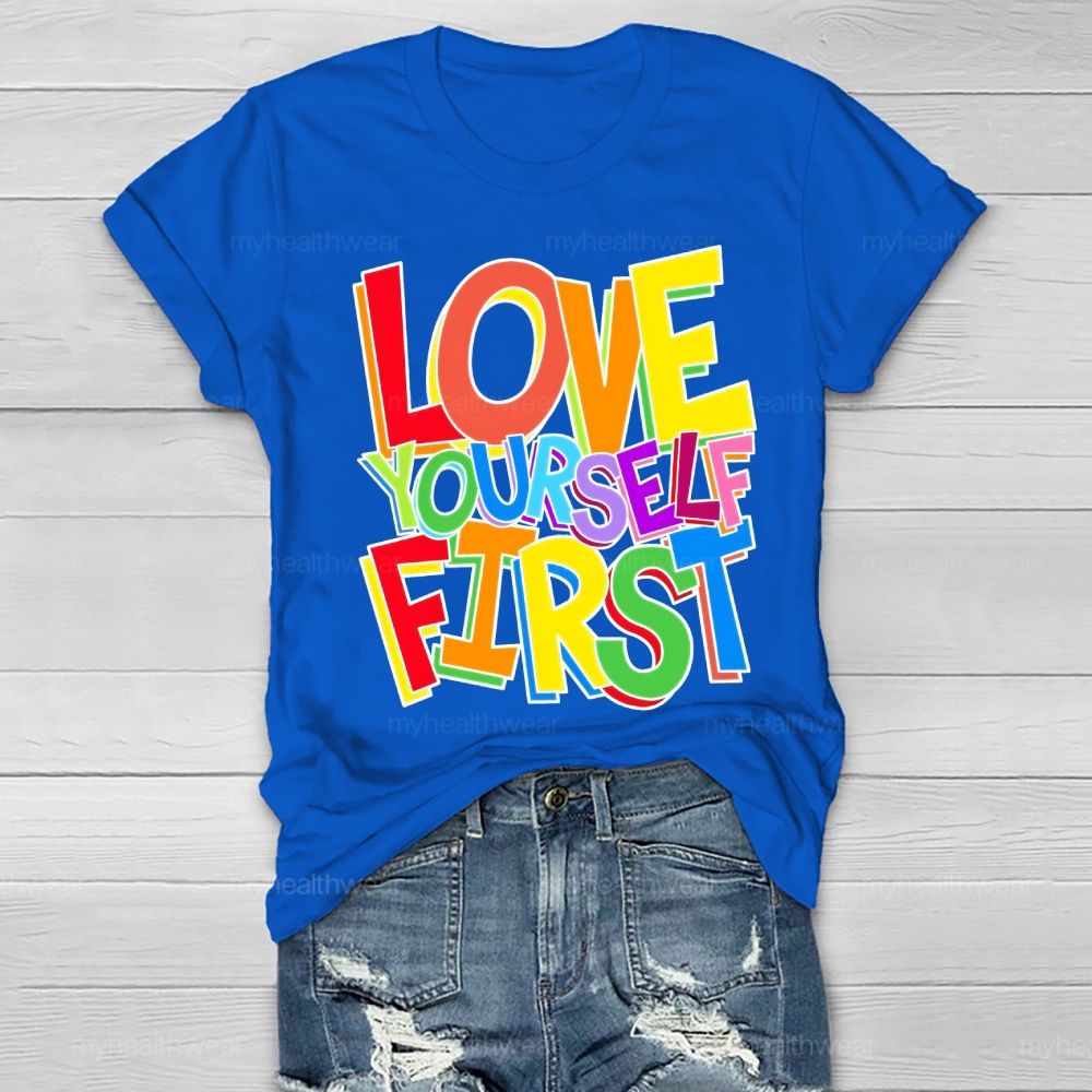 Love Yourself First Healthwear T-shirt