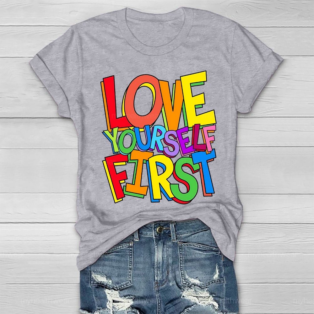 Love Yourself First Healthwear T-shirt