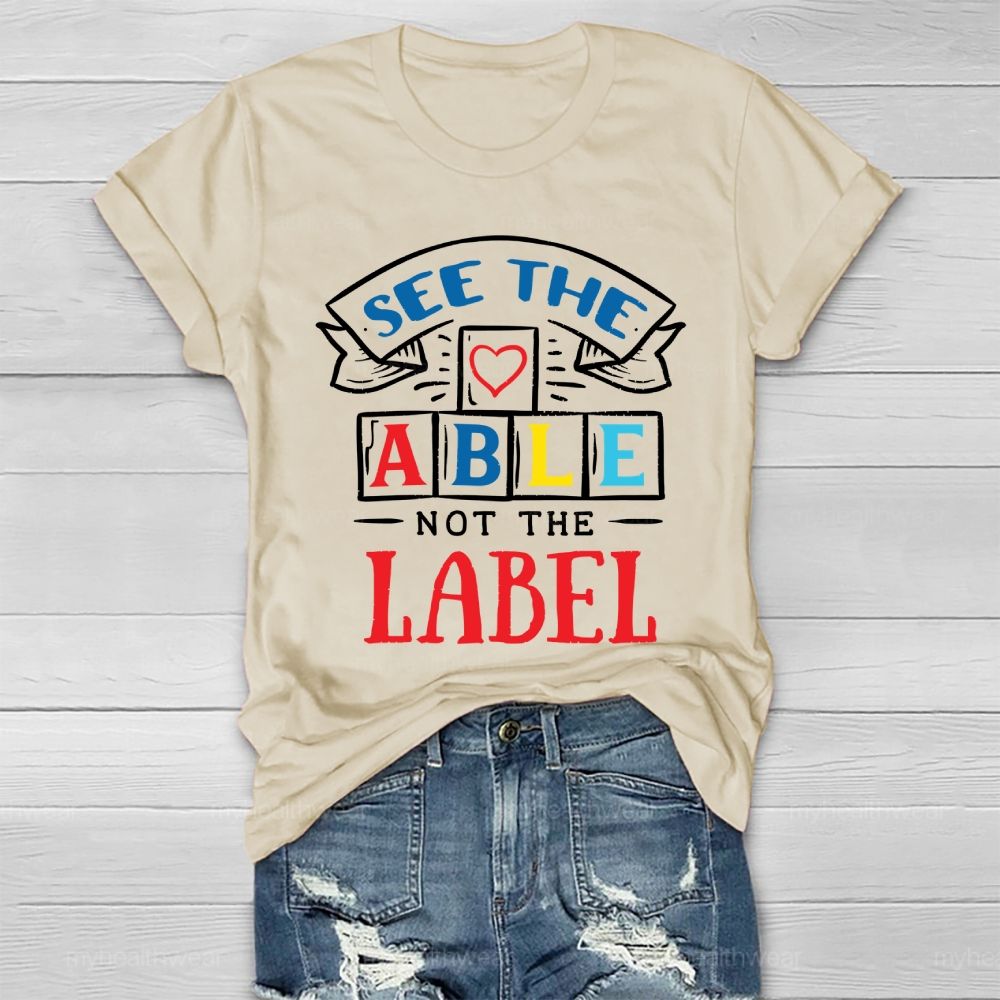 See The Able Not The Label Colorful Letters Healthwear T-shirt