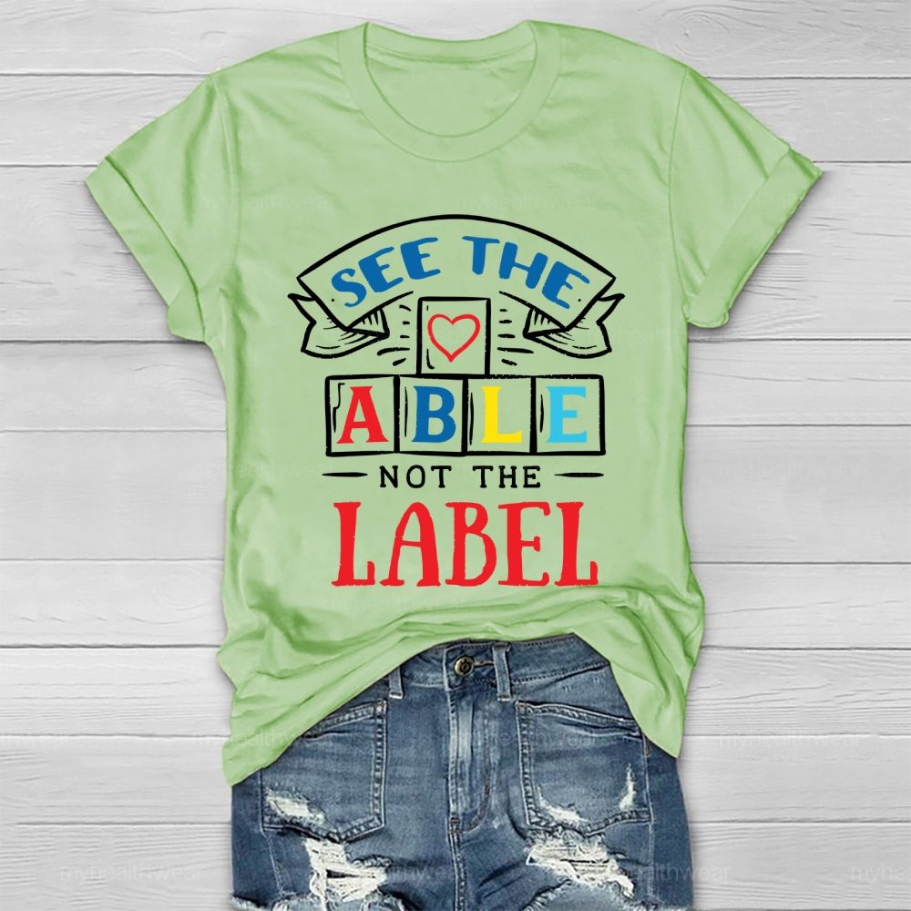 See The Able Not The Label Colorful Letters Healthwear T-shirt
