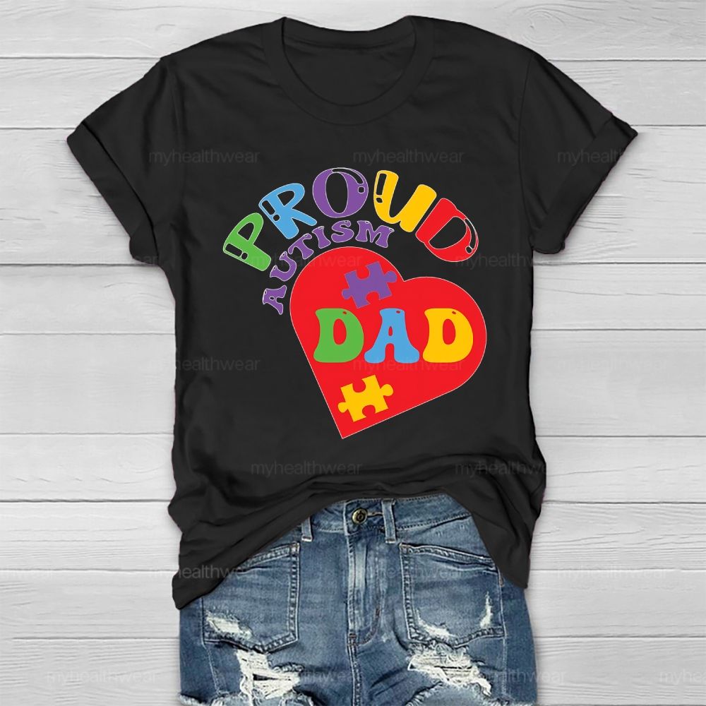 Proud Autism Dad Colorful Letters Heart Healthwear T-shirt