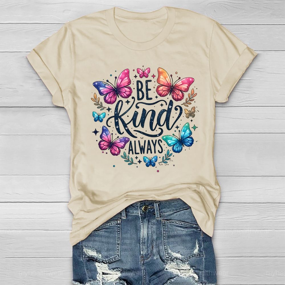 Be Kind Always Butterfly Plants Healthwear T-shirt