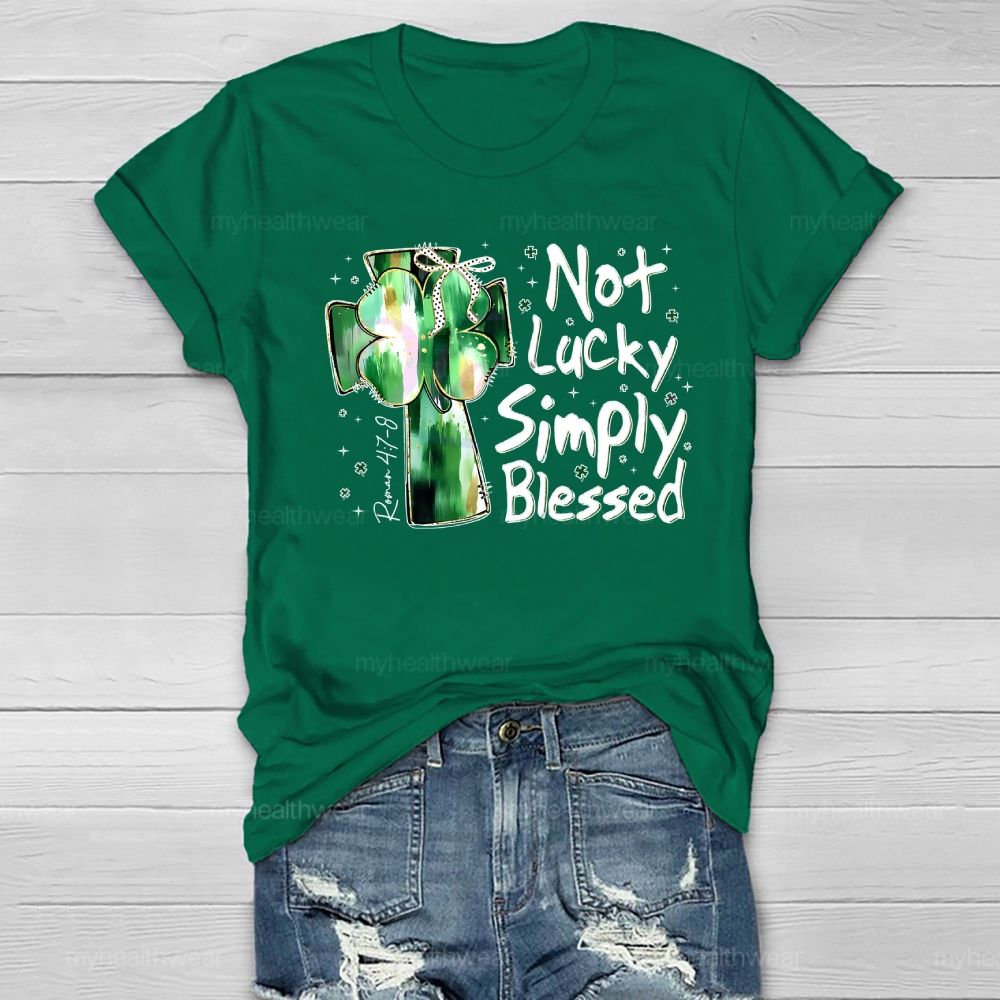 Not Lucky Simply Blessed Healthwear T-shirt