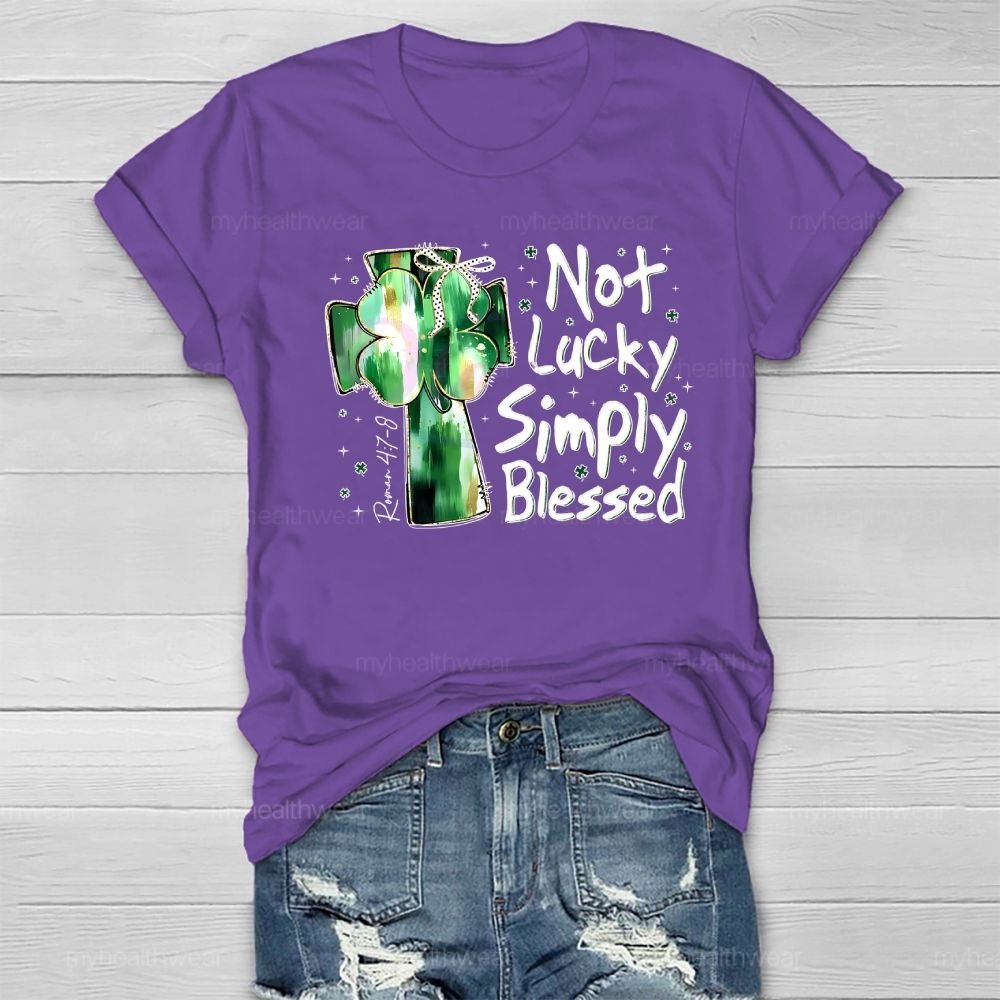 Not Lucky Simply Blessed Healthwear T-shirt